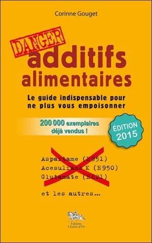 image livre Additifs alimentaires, danger !