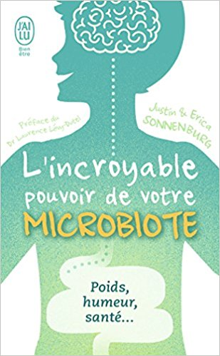 image livre L’incroyable pouvoir de votre microbiote - poids, humeur, santé